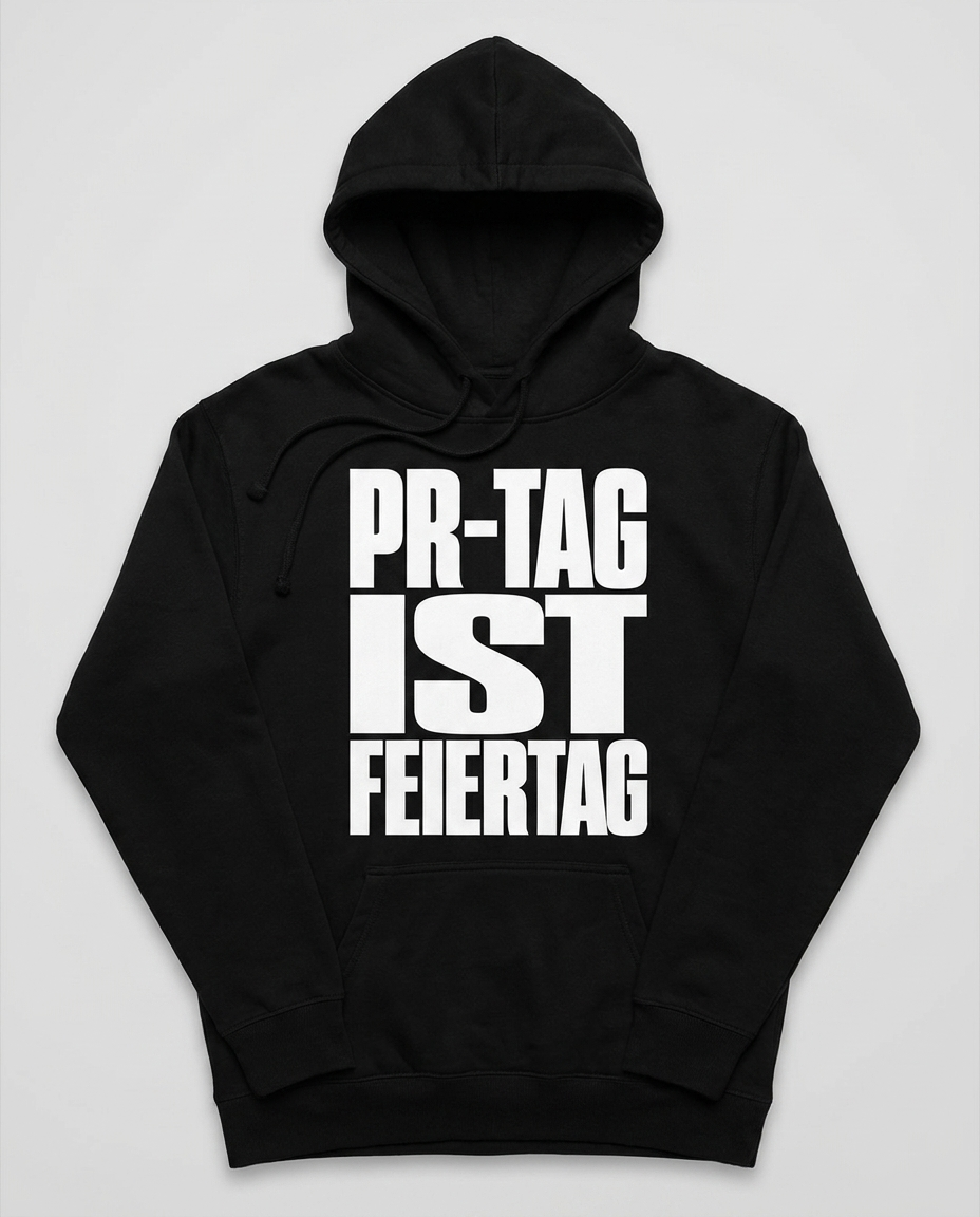 PR-Tag Ist Feiertag Hoodie Flatlay