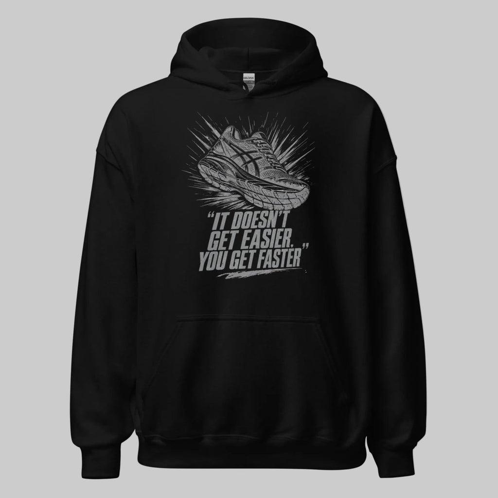 Hoodie "It Doesn't Get Easier, You Get Faster" – Running & Laufen S–5XL | Black Ursus - Streetwear - size_range | Black Ursus