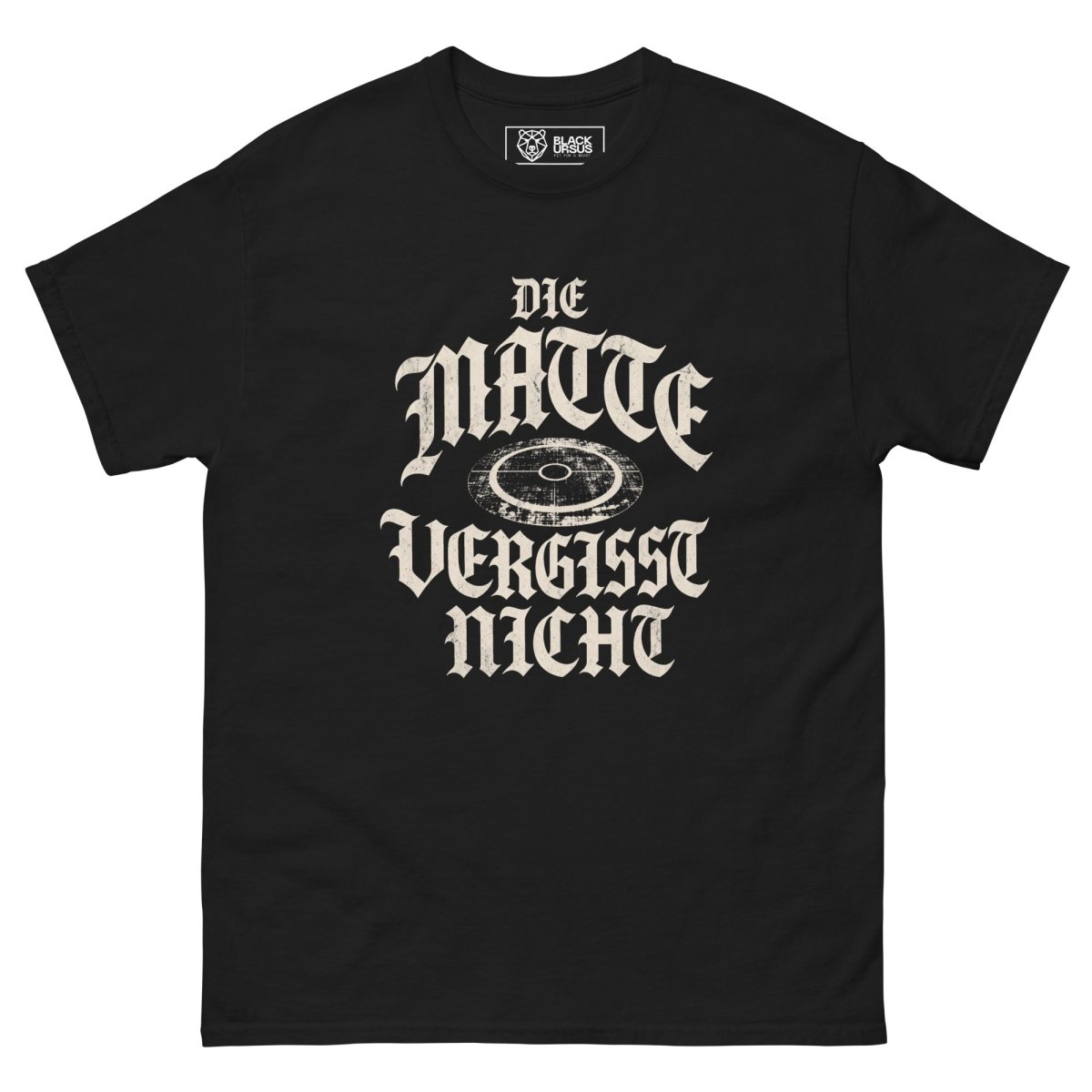 T-Shirt "DIE MATTE VERGISST NICHT" – BJJ & Jiu-Jitsu S–5XL | Black Ursus - Streetwear - size_range | Black Ursus