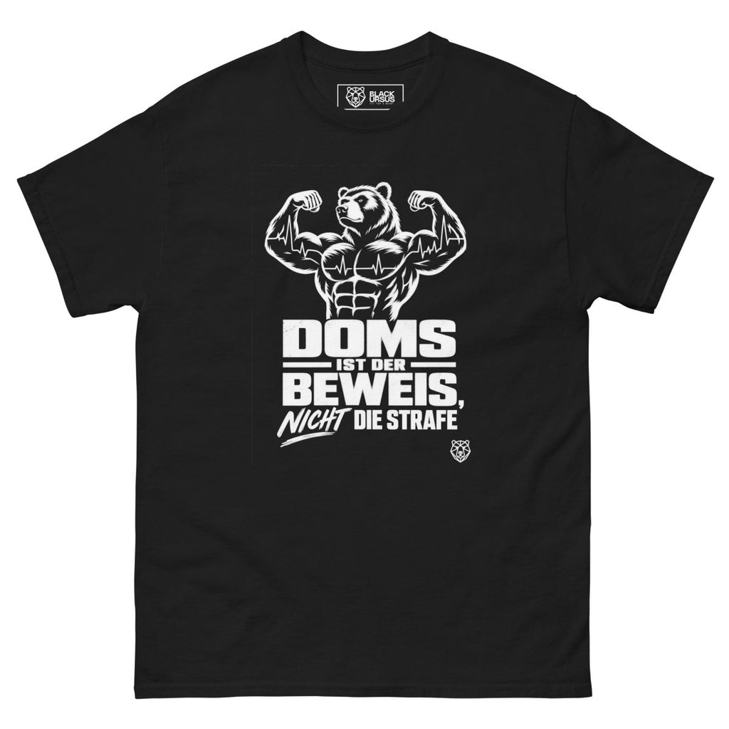 T-Shirt "DOMS Ist Der Beweis, Nicht Die Strafe" – Gym & Bodybuilding S–5XL | Black Ursus - Streetwear - S–5XL | Black Ursus