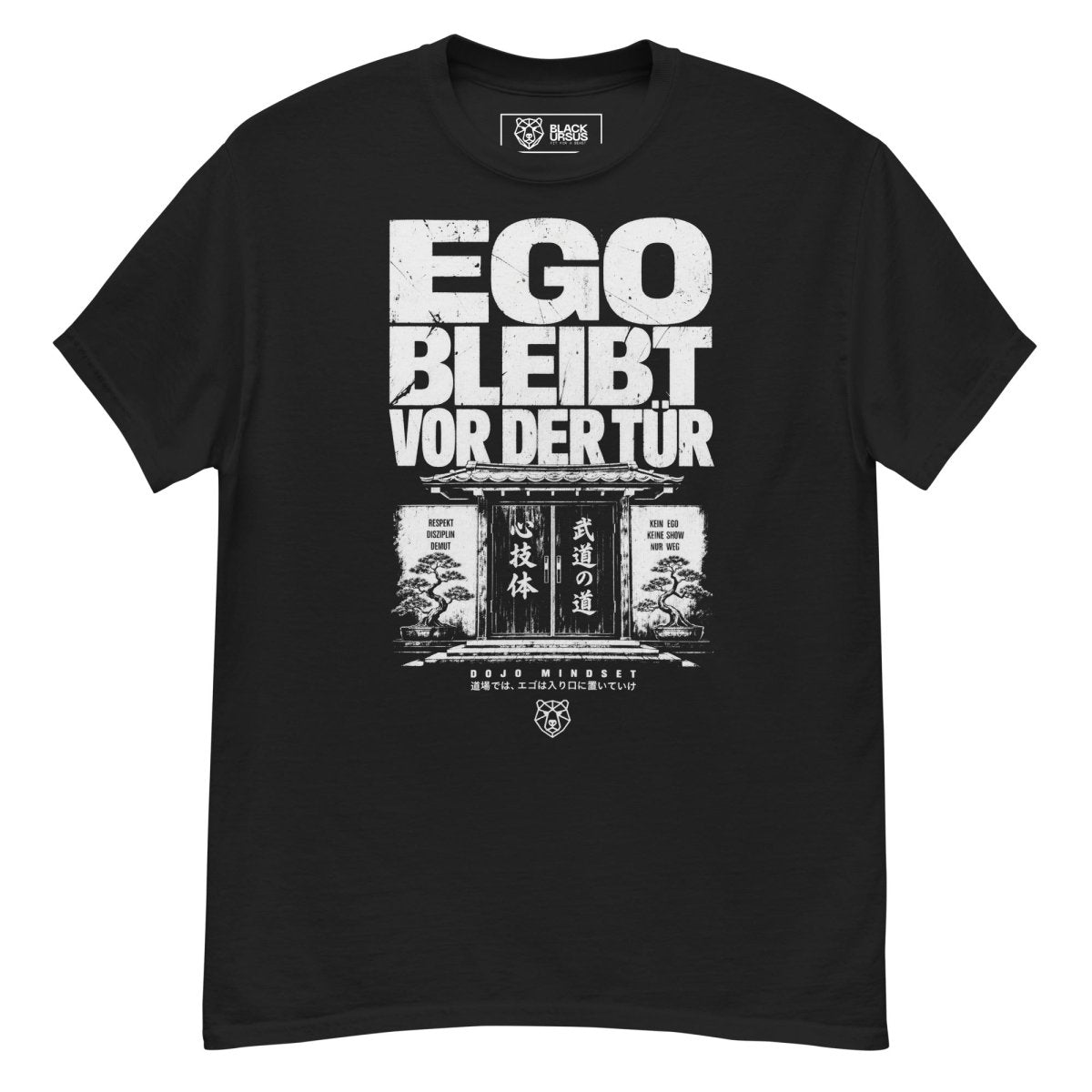 T-Shirt "Ego bleibt vor der Tür" – BJJ & Jiu-Jitsu S–5XL | Black Ursus - Streetwear - S–5XL | Black Ursus