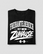 T-Shirt "Freihantelbereich Ist Mein Zuhause" – Gym & Bodybuilding S–5XL | Black Ursus - Streetwear - size_range | Black Ursus