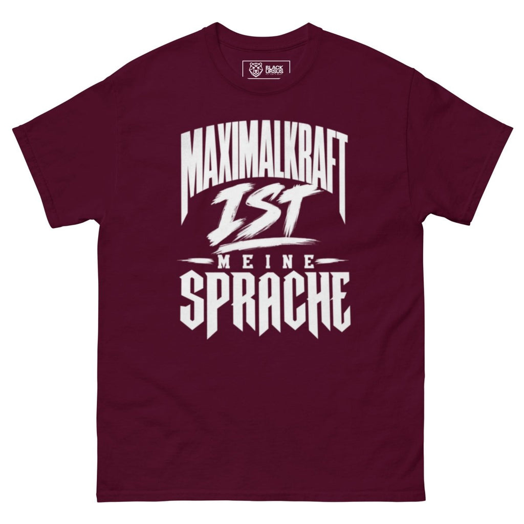 T-Shirt "Maximalkraft Ist Meine Sprache" – Gym & Bodybuilding S–5XL | Black Ursus - Streetwear - size_range | Black Ursus