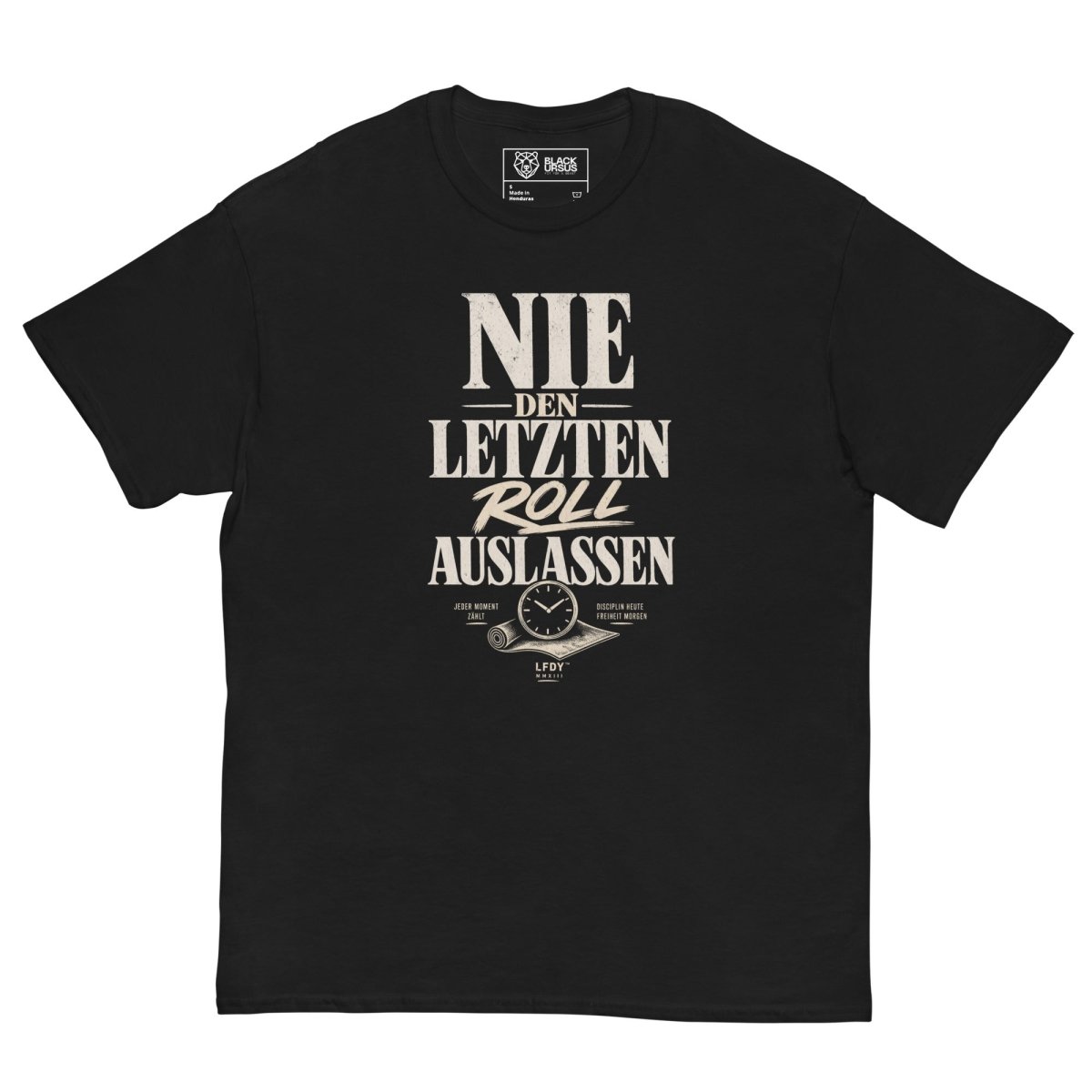 T-Shirt "NIE DEN LETZTEN ROLL AUSLASSEN" – BJJ & Jiu-Jitsu S–5XL | Black Ursus - Streetwear - size_range | Black Ursus