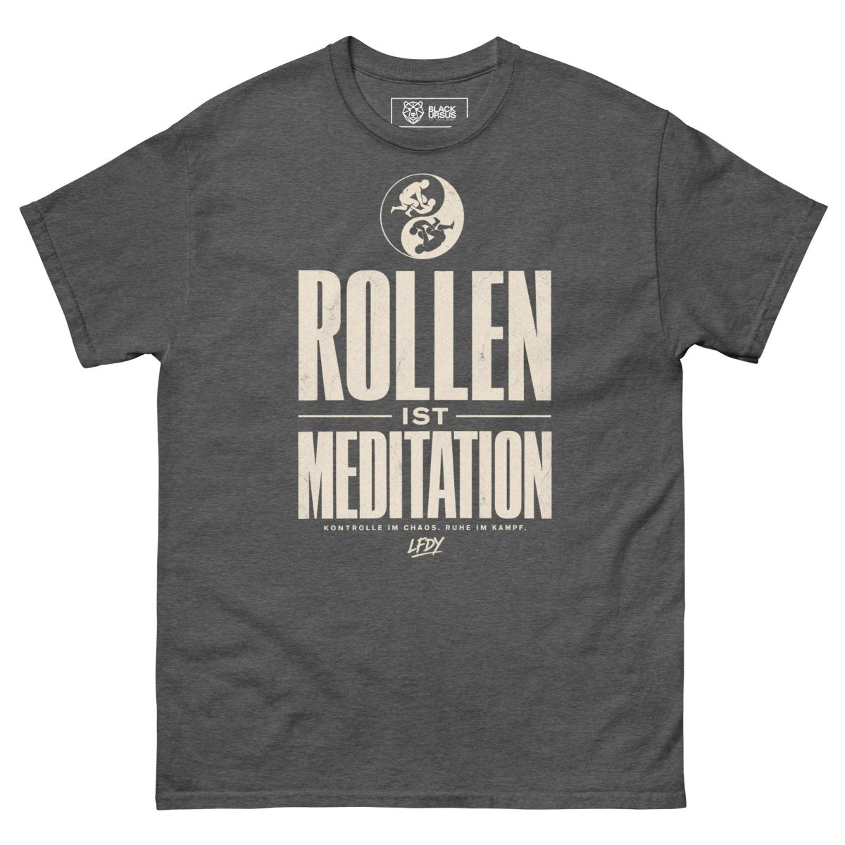 T-Shirt "ROLLEN IST MEDITATION" – BJJ & Jiu-Jitsu S–5XL | Black Ursus - Streetwear - size_range | Black Ursus