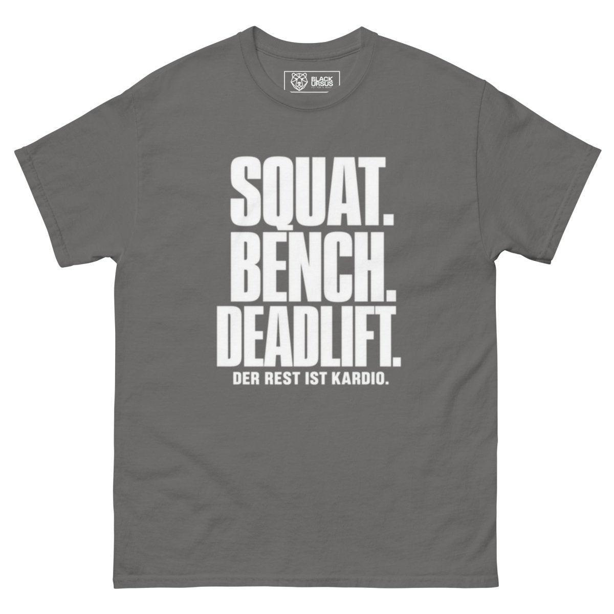T-Shirt "Squat. Bench. Deadlift." – Gym & Bodybuilding S–5XL | Black Ursus - Streetwear - size_range | Black Ursus