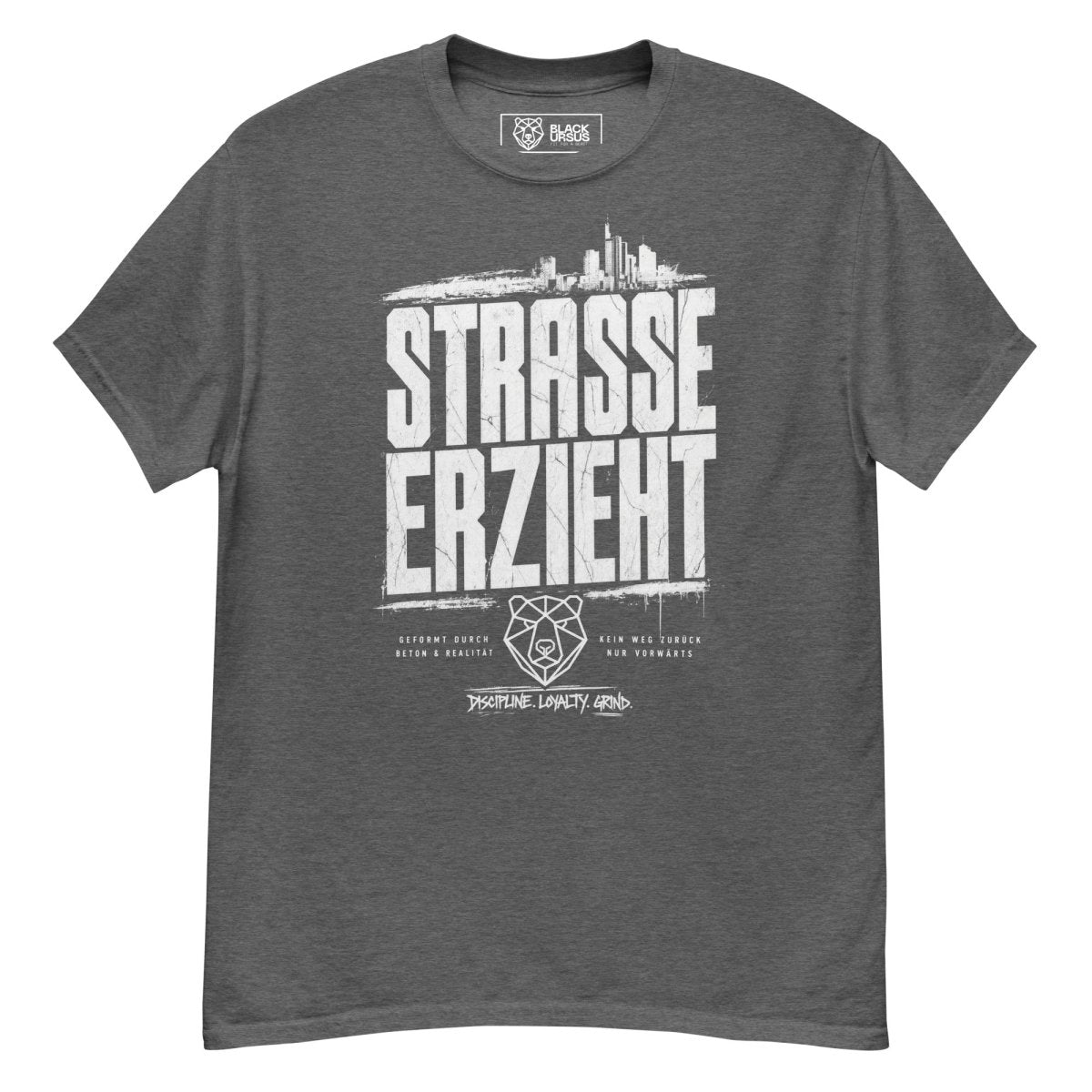 T-Shirt "Straße erzieht" – Urban Streetwear S–5XL | Black Ursus - Streetwear - size_range | Black Ursus