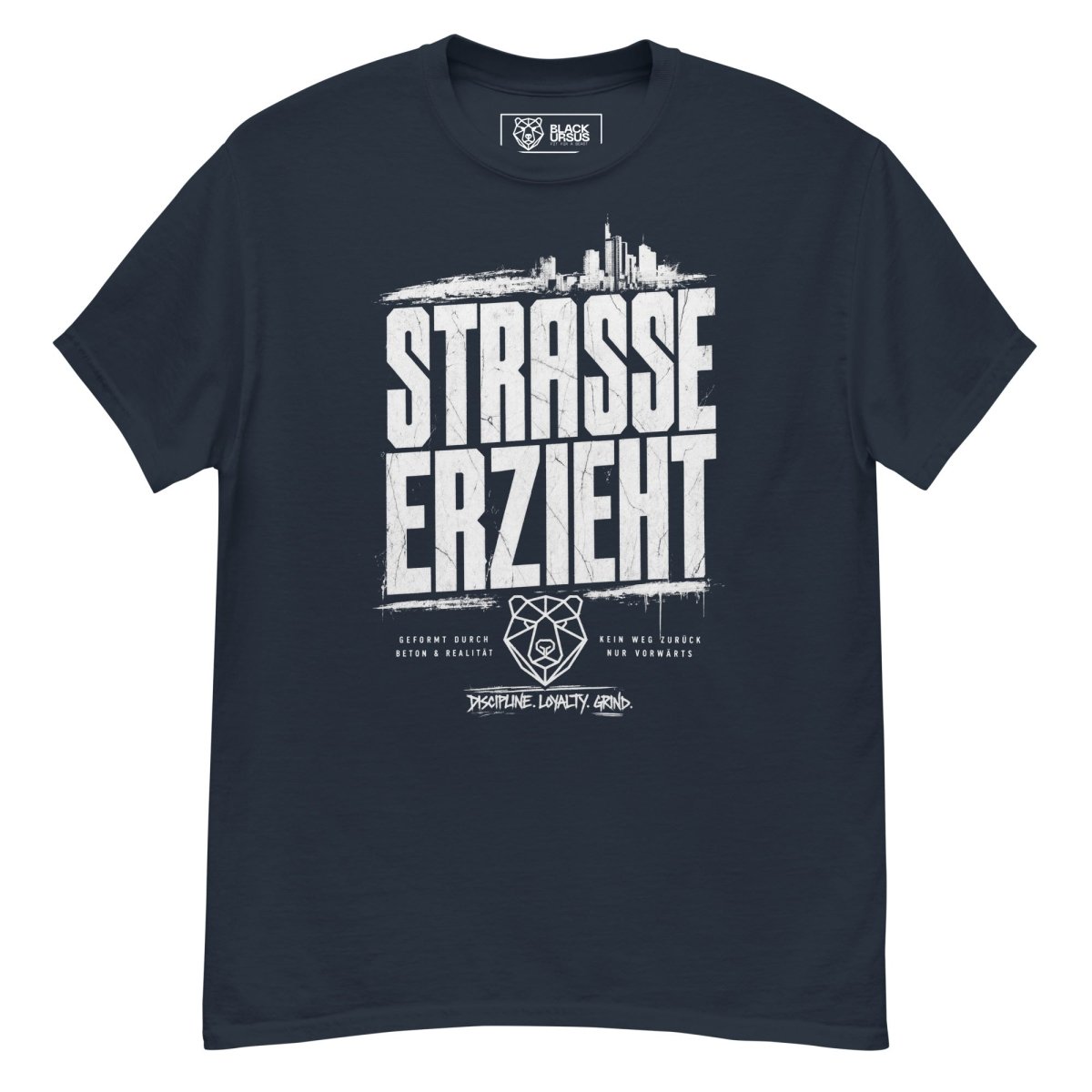 T-Shirt "Straße erzieht" – Urban Streetwear S–5XL | Black Ursus - Streetwear - size_range | Black Ursus