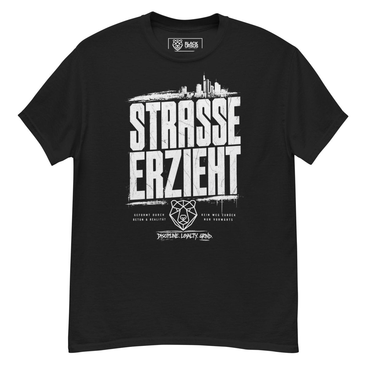 T-Shirt "Straße erzieht" – Urban Streetwear S–5XL | Black Ursus - Streetwear - size_range | Black Ursus