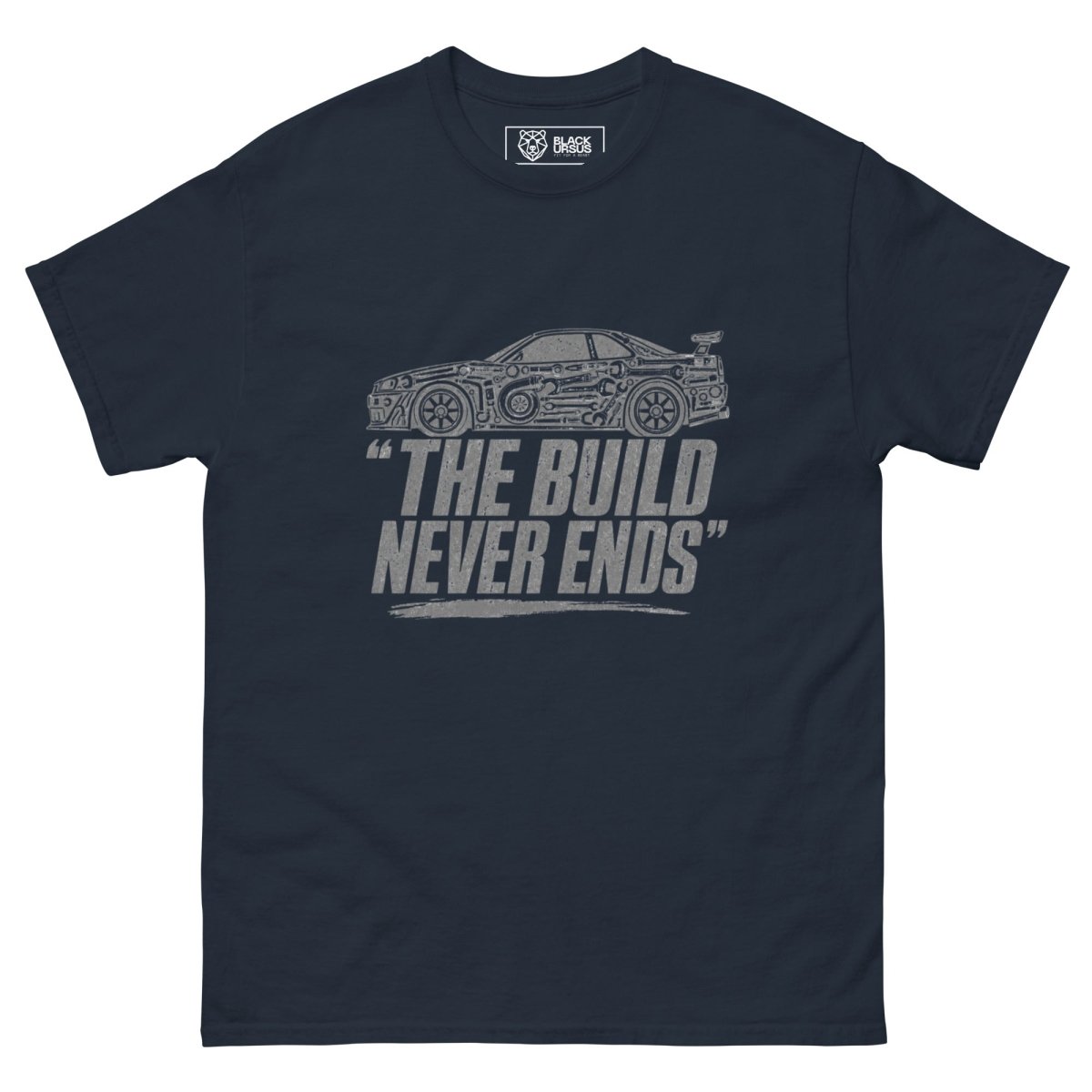 T-Shirt "The Build Never Ends" – Gym & Bodybuilding S–5XL | Black Ursus - Streetwear - size_range | Black Ursus
