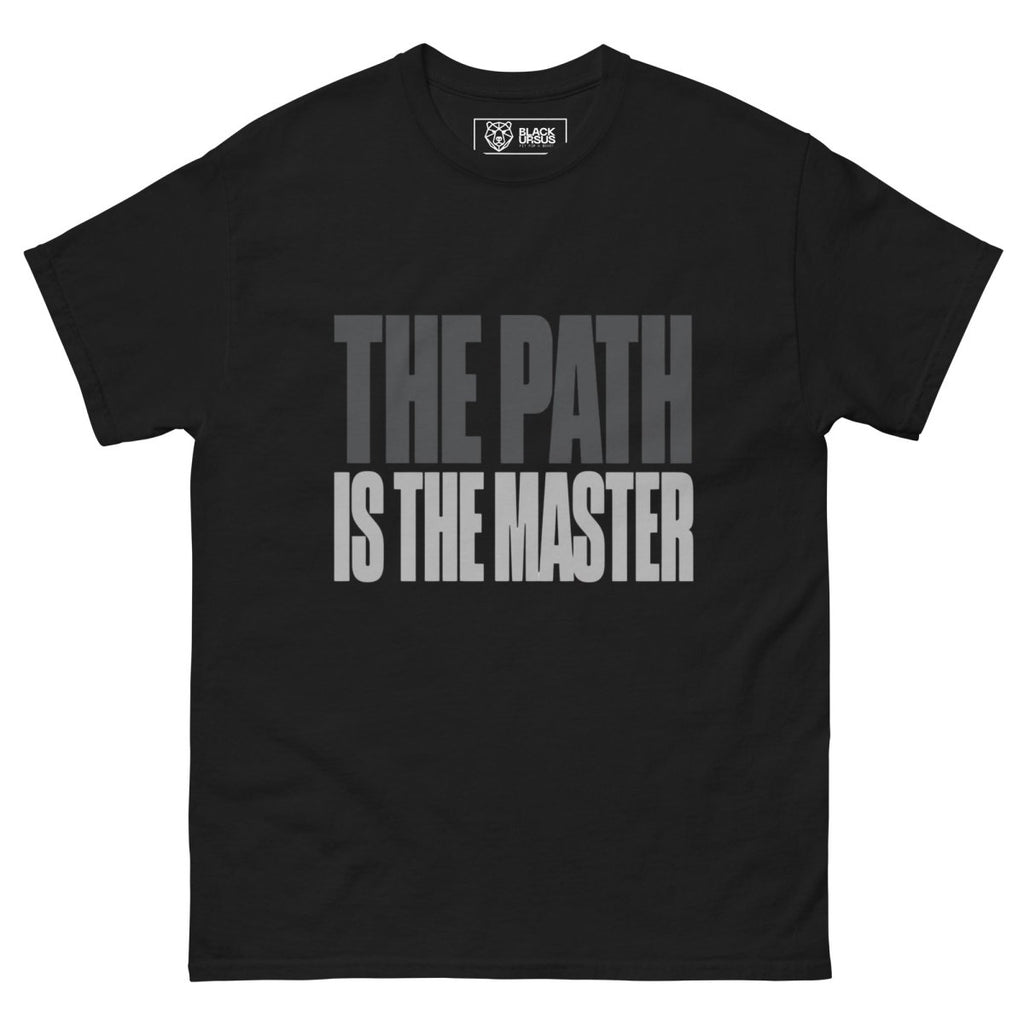 T-Shirt "The Path Is the Master" – Gym & Bodybuilding S–5XL | Black Ursus - Streetwear - size_range | Black Ursus