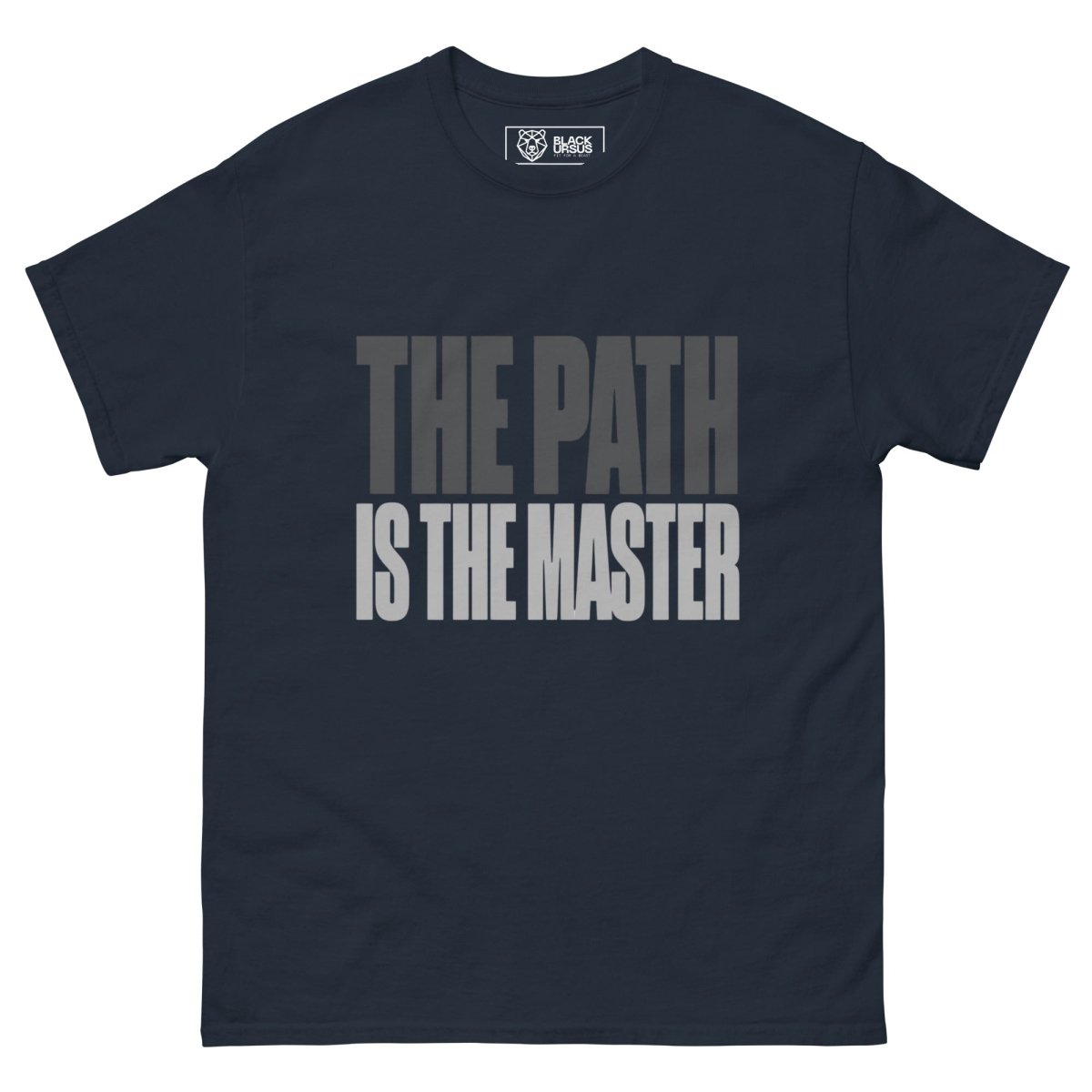 T-Shirt "The Path Is the Master" – Gym & Bodybuilding S–5XL | Black Ursus - Streetwear - size_range | Black Ursus