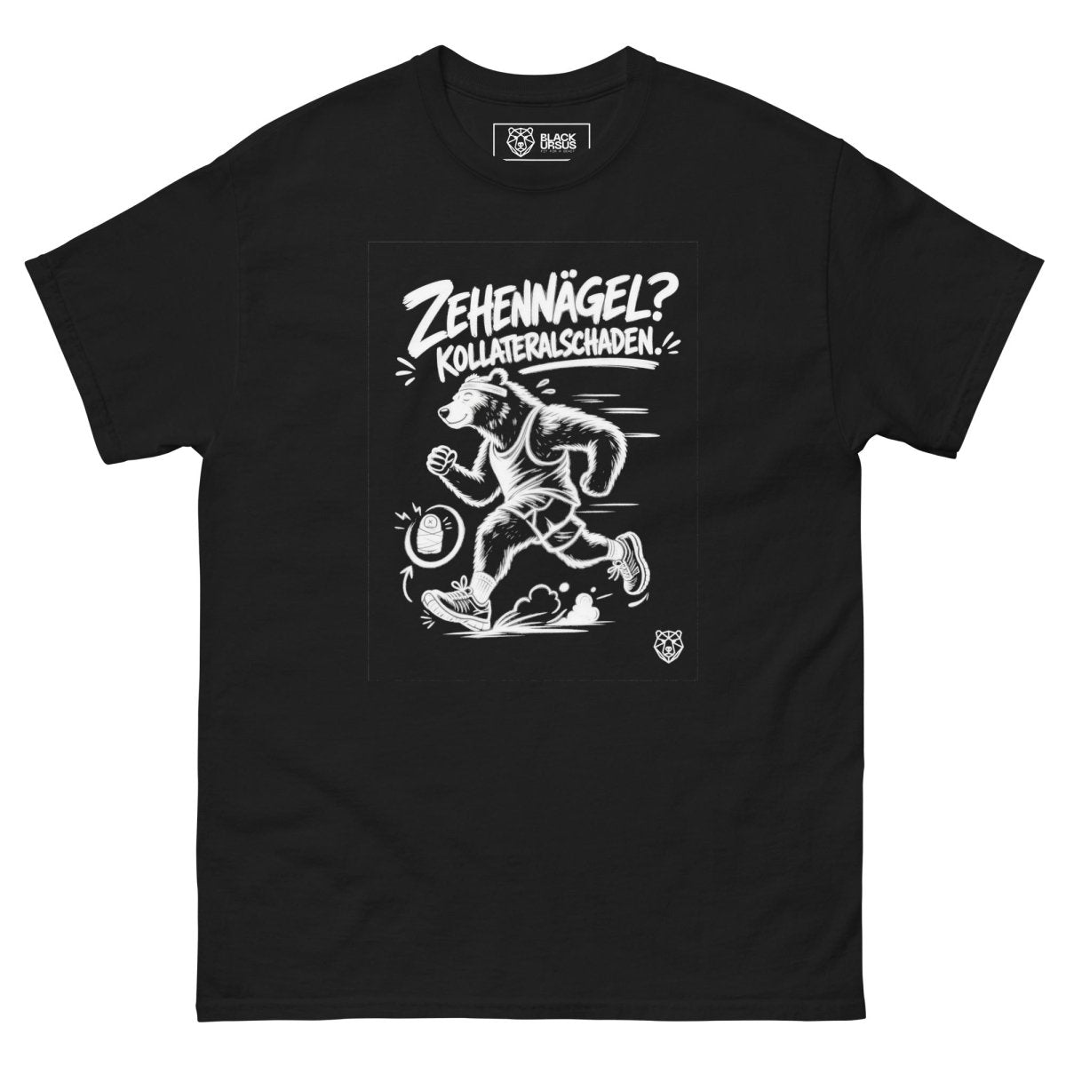 T-Shirt "Zehennägel? Kollateralschaden." – Running & Laufen S–5XL | Black Ursus - Streetwear - S–5XL | Black Ursus
